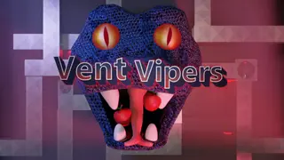 Vent Vipers