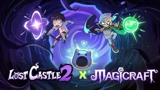 Lost Castle 2 × Magicraft