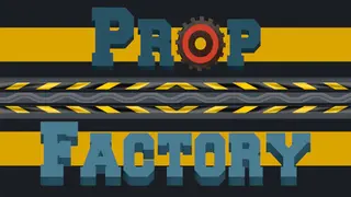 Prop Factory