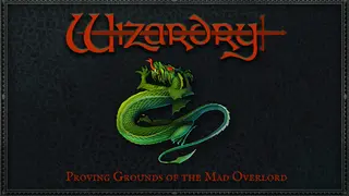 Wizardry: Proving Grounds of the Mad Overlord