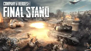 Company of Heroes 3: Final Stand