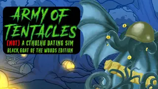 Army of Tentacles: (Not) A Cthulhu Dating Sim: Black GOAT of the Woods