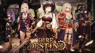Dire Destiny : Time Travel
