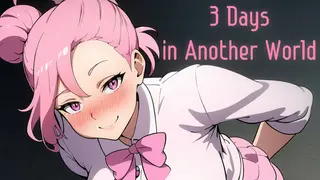 3 Days in Another World