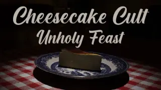 Cheesecake Cult: Unholy Feast
