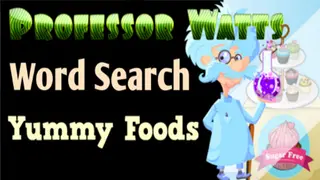 Professor Watts Word Search: Yummy Foods