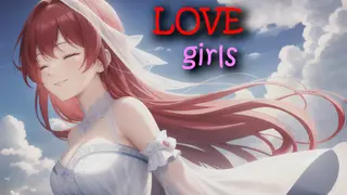 LOVE girls