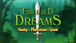 Emerald Dreams: Sanity - Platformer Quest