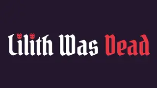 Lilith Was Dead