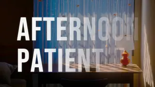 Afternoon Patient