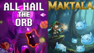 Maktala: Slime Lootfest X All Hail the Orb