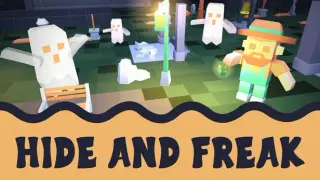 Hide and Freak