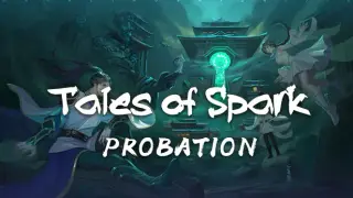 Tales of Spark: Probation