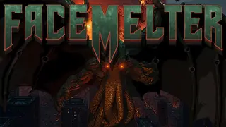 FACEMELTER