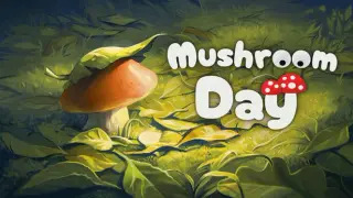 Mushroom Day
