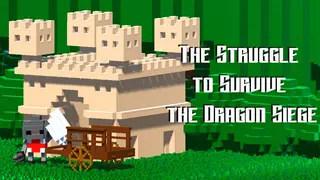 The Struggle to Survive the Dragon Siege