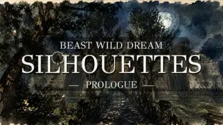 Beast Wild Dream Silhouettes Prologue