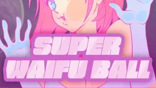 Super Waifu Ball - Switch