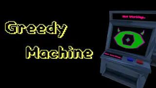 Greedy Machine