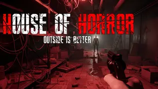 House Of Horror: Outside Is Better