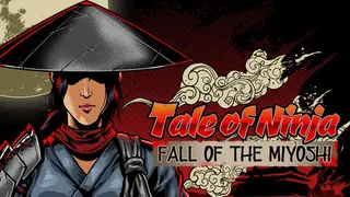 Tale of Ninja: Fall of the Miyoshi
