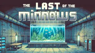 The Last of the Minnows