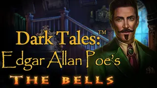 Dark Tales: Edgar Allan Poe's The Bells Collector's Edition