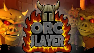 Orc Slayer