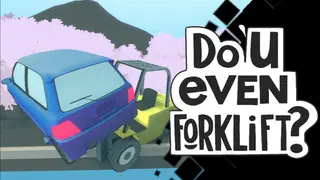 Do You even Forklift?