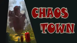 Chaos Town