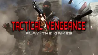Tactical Vengeance: Play The Games