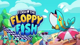 Flash The Floppy Fish