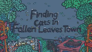 Finding Cats In Fallen Leaves Town
