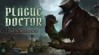 Plague Doctor: Life in Pestilence