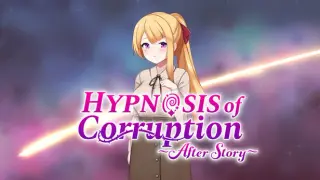 Hypnosis of Corruption -After Story