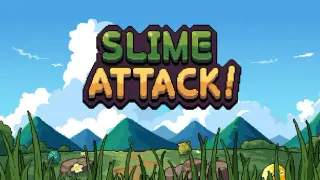 Slime Attack