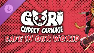 Gori: Cuddly Carnage - Safe In Our World Skin Pack