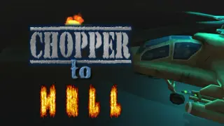Chopper To Hell