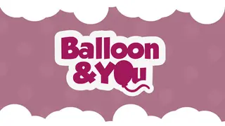 Balloon & You