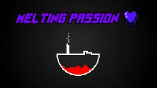 Melting Passion