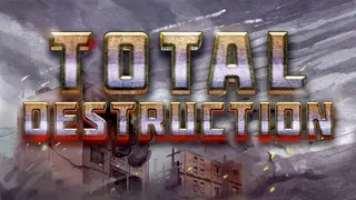 Total Destruction