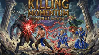 Killing Momentum: Umbral Moon