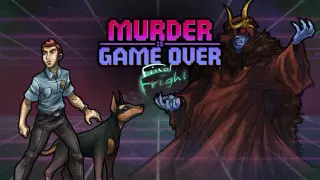 Murder Is Game Over: Final Fright