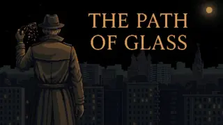 The Path of Glass