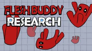 Flesh Buddy Research