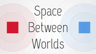 Space Between Worlds