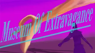 Museum Of Extravagance