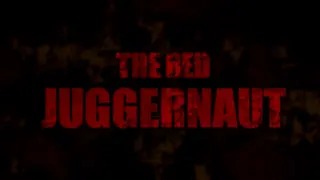 The Red Juggernaut