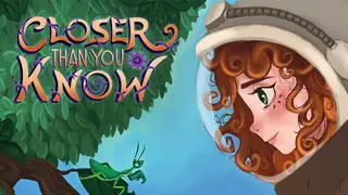 Closer Than You Know