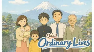 Oda's Ordinary Lives